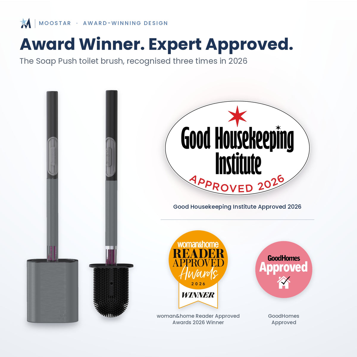 Moostar award-winning design promotional graphic for a soap push toilet brush, showing the brush and its cleaning head in gray and black, alongside multiple approval badges including Good Housekeeping Institute Approved 2026, Women's Home Reader Approved Winner 2026, and GoodHomes Approved.