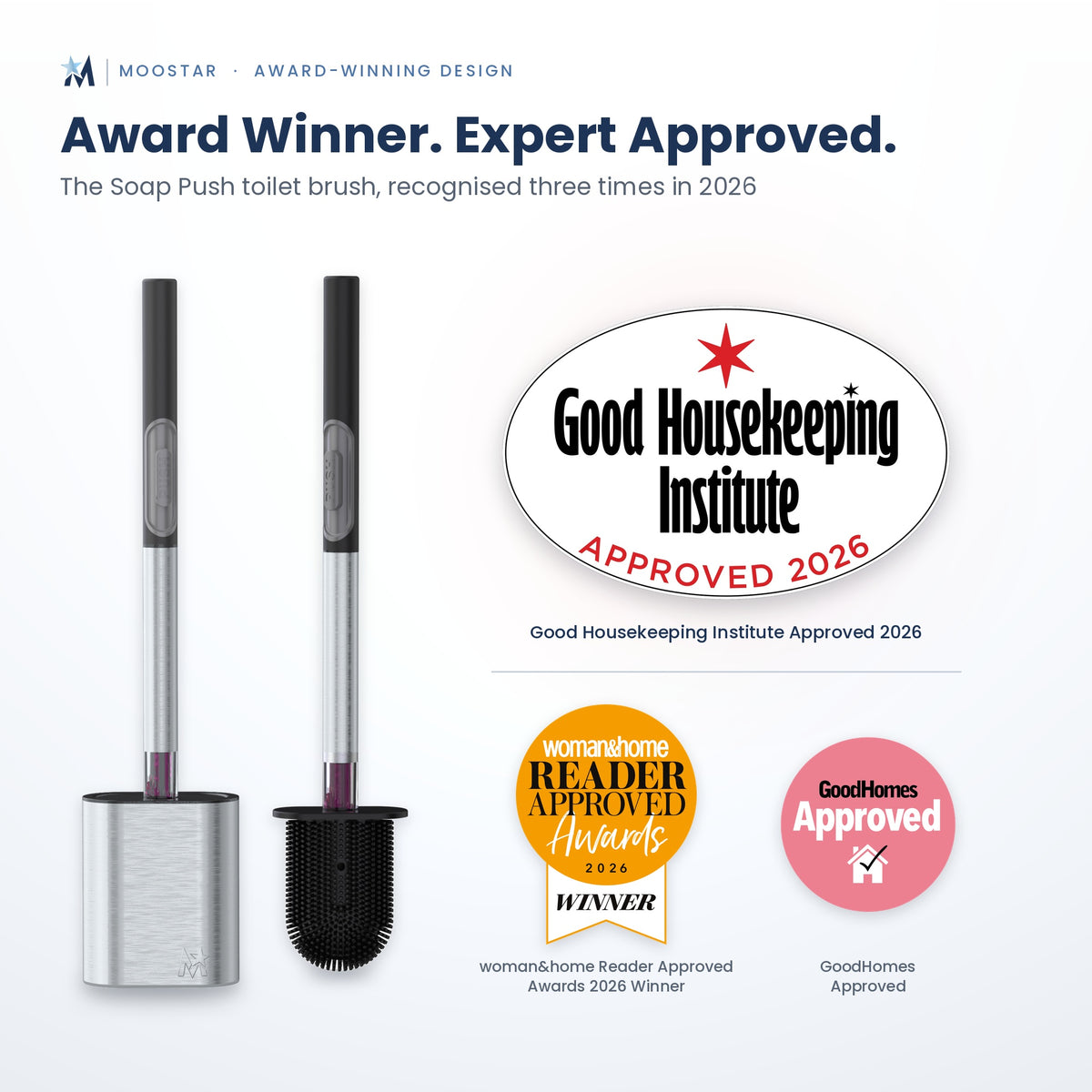 Moostar award-winning design promotional graphic for a soap push toilet brush, showing the brush in two views with a silver metal base and black bristle head, alongside multiple approval badges including Good Housekeeping Institute Approved 2026, Women's Home Reader Approved Awards 2026 Winner, and GoodHomes Approved.