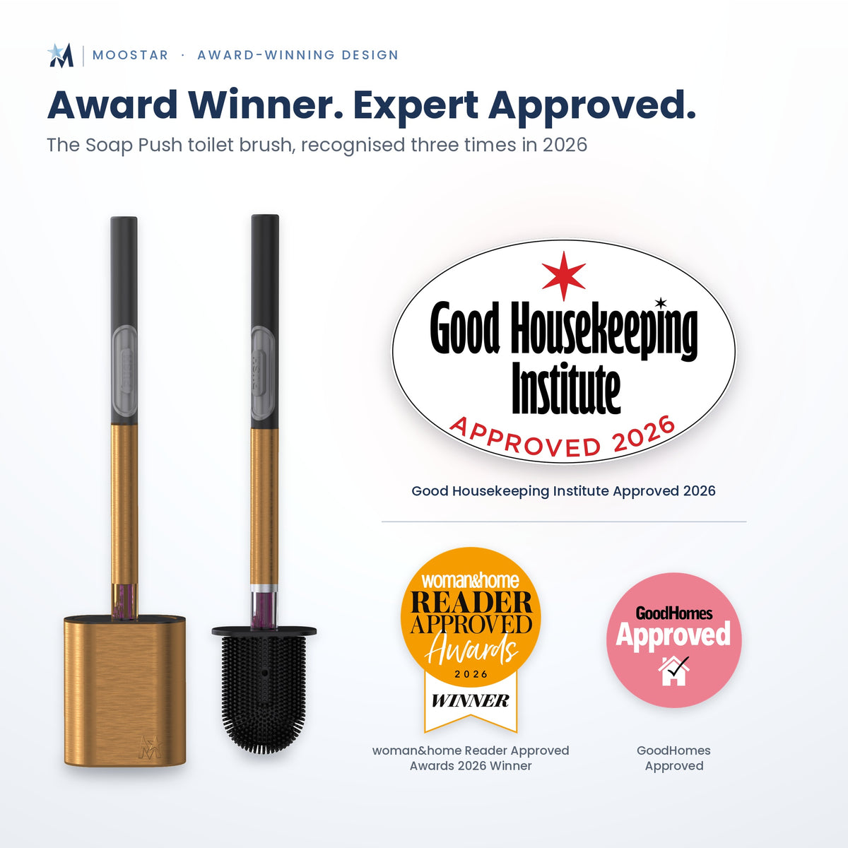 Moostar award-winning design promotional graphic featuring a soap push toilet brush shown in two upright views with a gold-toned handle and black bristle head, alongside multiple approval badges including Good Housekeeping Institute Approved 2026, Women's Buying Home Award Winner, and GoodHomes Approved.